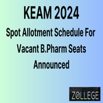 KEAM 2024 Announced Spot Allotment Schedule For Vacant BPharm Seats